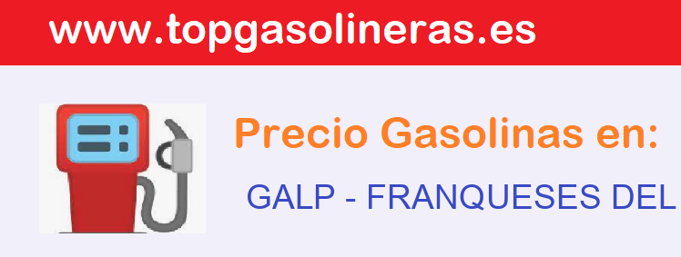 Precios gasolina en GALP - franqueses-del-valles-les
